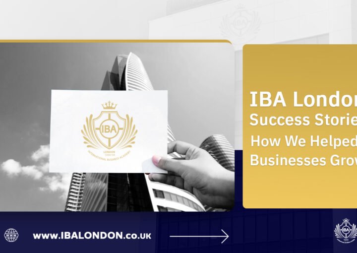 IBA London Success Stories: How We Helped Businesses Grow