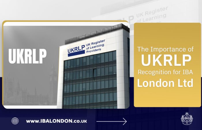 The Importance of UKRLP Registration for IBA London Ltd