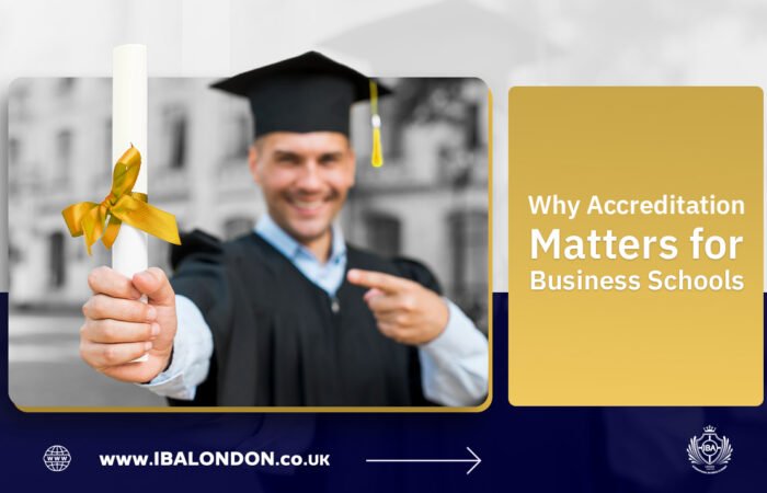 Why Accreditation Matters for Business Schools
