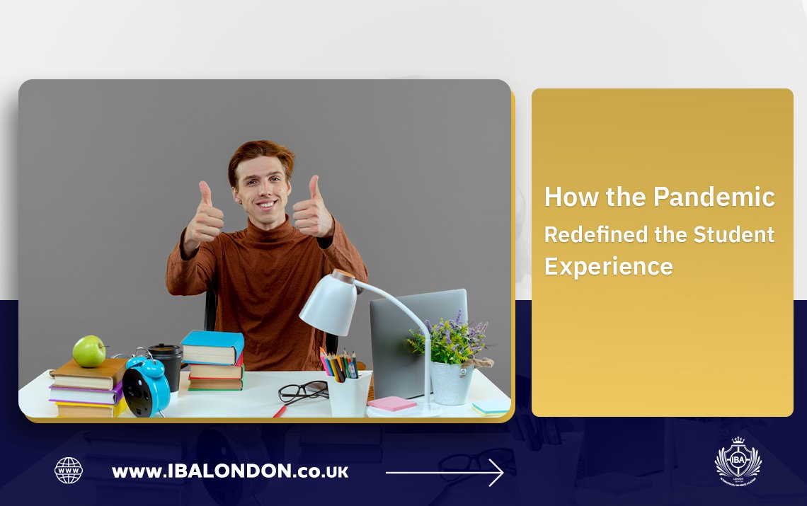 How the Pandemic Redefined the Student Experience